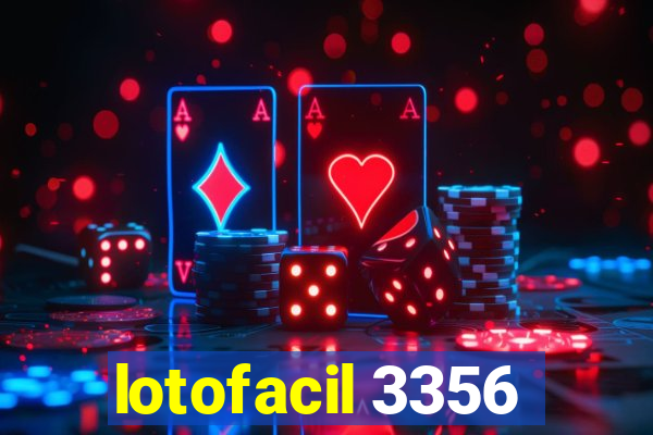 lotofacil 3356